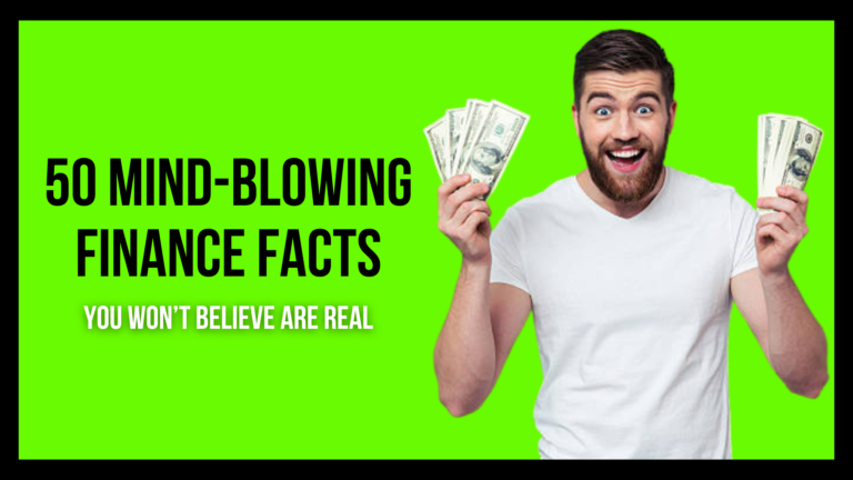 50 Mind-Blowing Finance Facts